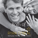 Both of Us: My Life with Farrah by Ryan O'Neal