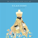 Glaciers by Alexis M. Smith