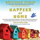 Happier at Home by Gretchen Rubin