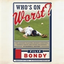 Who's on Worst? by Filip Bondy