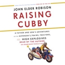 Raising Cubby by John Elder Robison