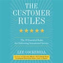 The Customer Rules by Lee Cockerell