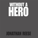 Without a Hero: Stories by T.C. Boyle