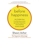 Before Happiness by Shawn Achor