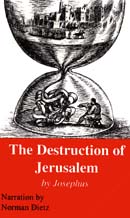 The Destruction of Jerusalem by Josephus