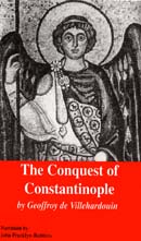 The Conquest of Constantinople by Geoffroy de Villehardouin