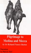 Pilgrimage to Medina and Mecca by Sir Richard Burton