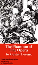 The Phantom of the Opera by Gaston Leroux