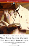 What Your Doctor May Not Tell You About Fibromyalgia by R. Paul St. Amand, M.D.