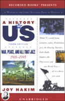War, Peace, and All That Jazz, 1918-1945, A History of US, Book 9 by Joy Hakim