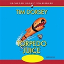 Torpedo Juice by Tim Dorsey