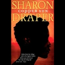 Copper Sun by Sharon M. Draper