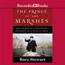 The Prince of the Marshes by Rory Stewart