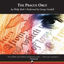 The Prague Orgy by Philip Roth