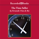 The Time Seller: A Business Satire by Fernando Trias de Bes