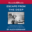 Escape From the Deep by Alex Kershaw