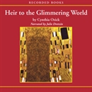 Heir to the Glimmering World by Cynthia Ozick