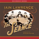 The Seance by Iain Lawrence