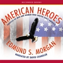 American Heroes by Edmund Morgan