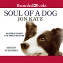 Soul of a Dog by Jon Katz