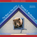 The Bear in the Attic by Patrick McManus