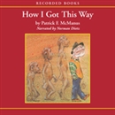 How I Got This Way by Patrick McManus
