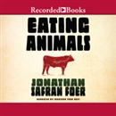 Eating Animals by Jonathan Safran Foer