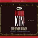 Blood Kin by Ceridwen Dovey