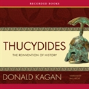 Thucydides: The Reinvention of History by Donald Kagan