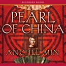 Pearl of China by Anchee Min