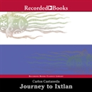 Journey to Ixtlan: The Lessons of Don Juan by Carlos Castaneda