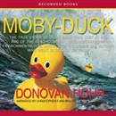 Moby-Duck by Donovan Hohn