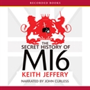 The Secret History of MI6: 1909-1949 by Keith Jeffery