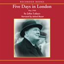 Five Days in London: May 1940 by John Lukacs