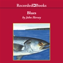 Blues by John Hersey