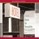 I Hotel by Karen Tei Yamashita