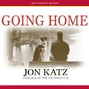 Going Home: Finding Peace When Pets Die by Jon Katz