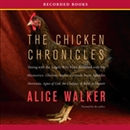 Chicken Chronicles by Alice Walker