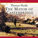 The Mayor of Casterbridge by Thomas Hardy