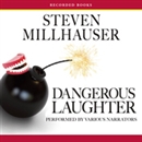 Dangerous Laughter by Steven Millhauser