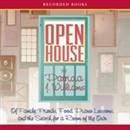 Open House: Of Family, Friends, Food, Piano Lessons, and the Search for a Room of My Own by Patricia Williams