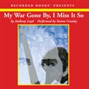 My War Gone By, I Miss It So by Anthony Loyd