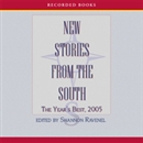 New Stories From the South: The Year's Best, 2005 by Dennis Lehane