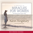 A Treasury of Miracles for Women by Karen Kingsbury