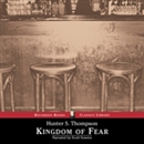 Kingdom of Fear by Hunter S. Thompson