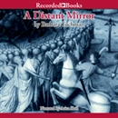 A Distant Mirror: The Calamitous 14th Century by Barbara Tuchman