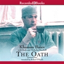 The Oath: The Remarkable Story of a Surgeon's Life Under Fire in Chechnya by Khassan Baiev