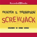 Screwjack by Hunter S. Thompson