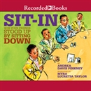 Sit-In: How Four Friends Stood Up by Sitting Down by Andrea Davis Pinkney