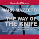 The Way of the Knife by Mark Mazzetti